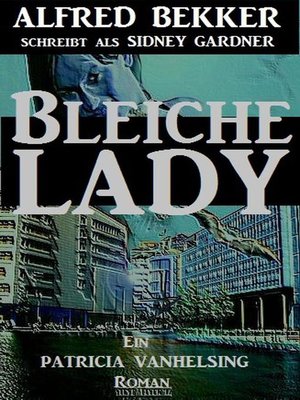 cover image of Bleiche Lady (Patricia Vanhelsing)